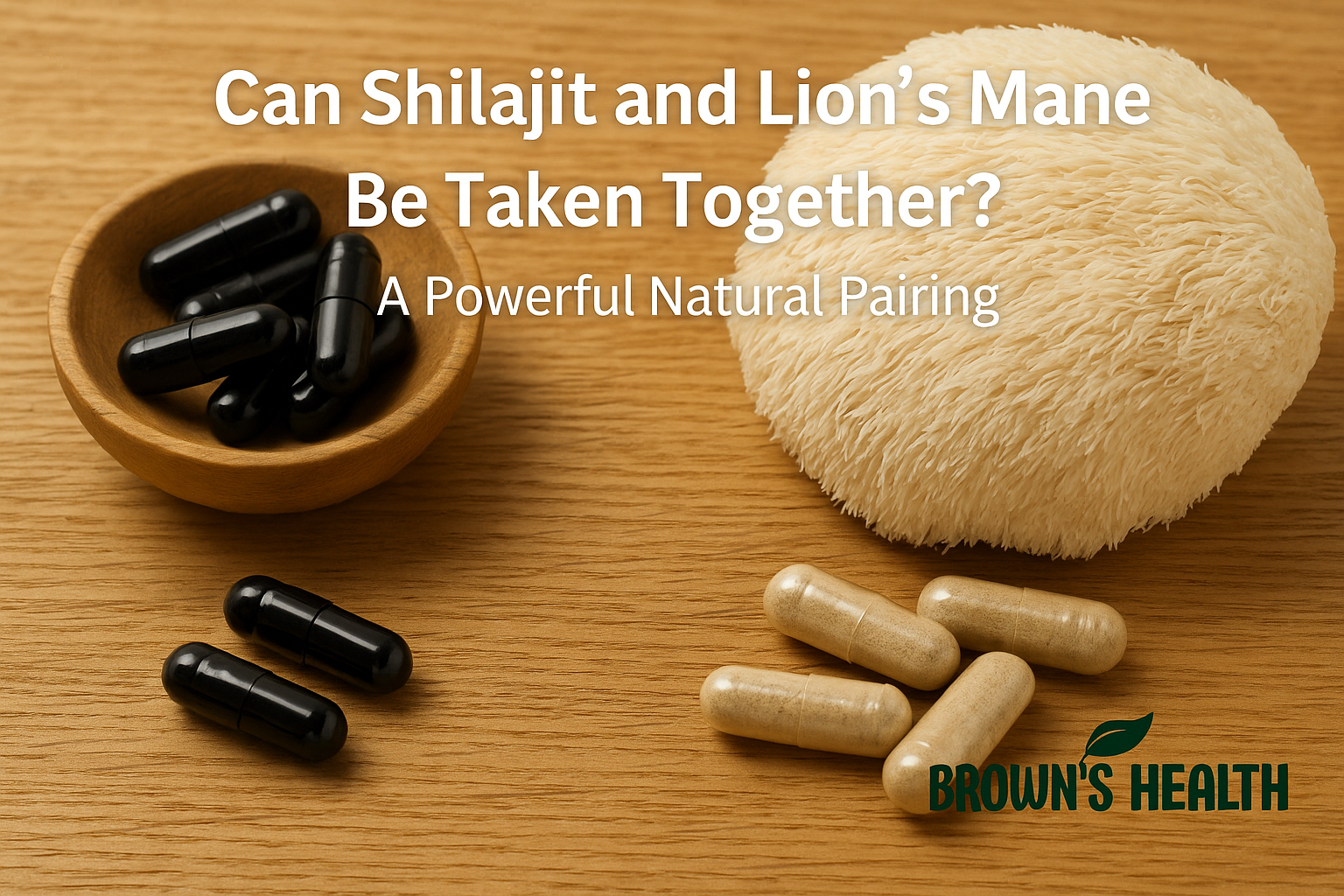 Read more about the article Can Shilajit and Lion’s Mane Be Taken Together? A Powerful Natural Pairing